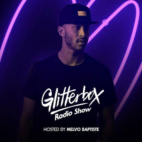 Glitterbox Radio Show 093: Melvo Baptiste