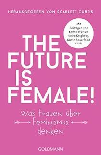 Rezension: The Future is Female