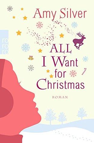 All I Want for Christmas by Amy Silver