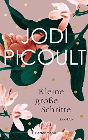 Kleine große Schritte by Jodi Picoult