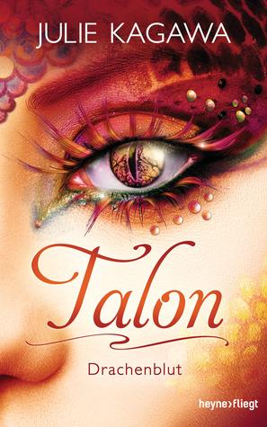 Talon - Drachenblut by Julie Kagawa