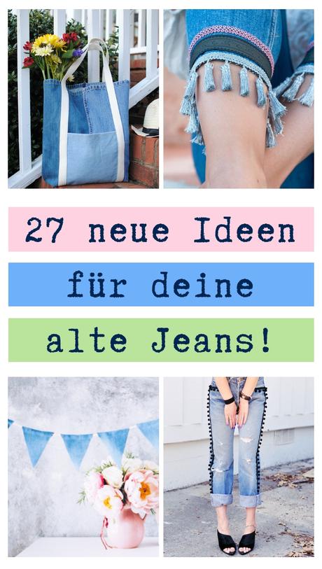 27 Upcycling Ideen für deine alte Jeans!