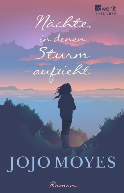 https://www.rowohlt.de/paperback/jojo-moyes-naechte-in-denen-sturm-aufzieht.html