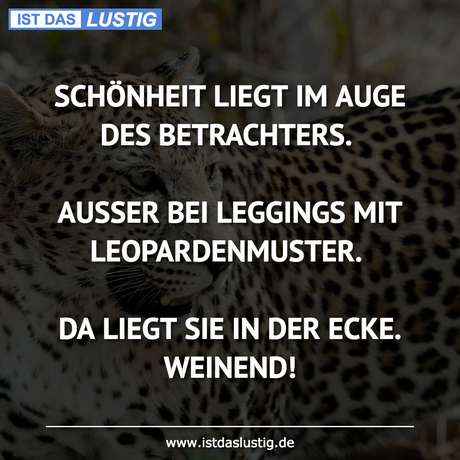 Lustiger BilderSpruch - SCHÖNHEIT LIEGT IM AUGE DES BETRACHTERS....