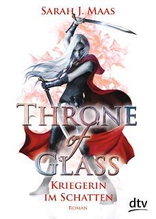 [Rezension] Throne of Glass, Bd. 2: Kriegerin im Schatten - Sarah J. Maas