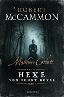 Rezension: Matthew Corbett und die Hexe von Fount Royal Band I - Robert McCammon