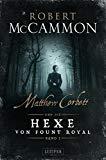 Rezension: Matthew Corbett und die Hexe von Fount Royal Band I - Robert McCammon