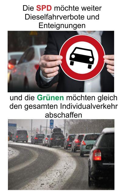 Die SPD will die Diesel Fahrverbote aufrechterhalten und die Grünen wollen gleich den gesamten Individualverkehr abschaffen