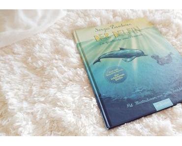 Der Delfin – Die Geschichte eines Träumers von Sergio Bambaren und Joëlle Tourlonias