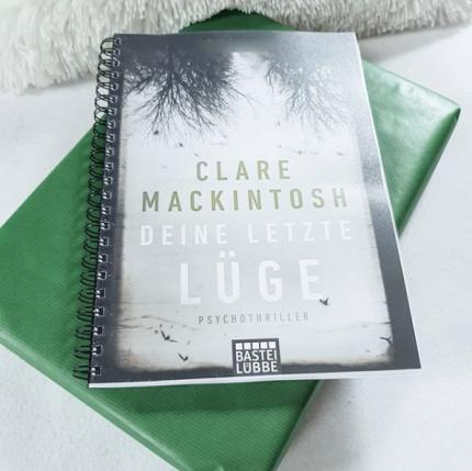 Deine letzte Lüge | Clare Mackintosh