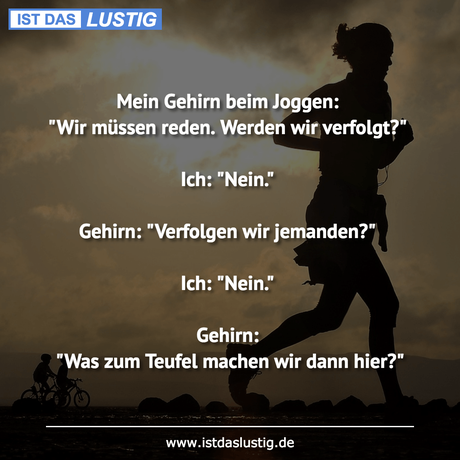 Mein Gehirn beim Joggen: 