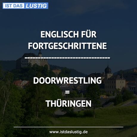 Lustiger BilderSpruch - ENGLISCH FÜR FORTGESCHRITTENE...