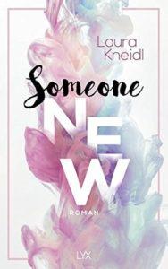 [Review mal anders] „Someone New“ von Laura Kneidl