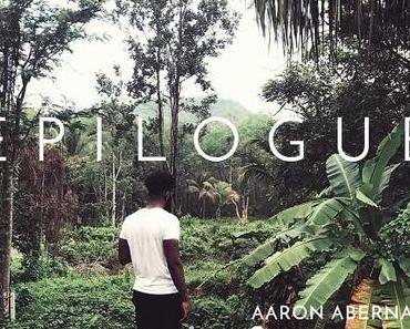 Aaron Abernathy schließt mit #Epilogue seine Trilogie ab • full Album-Stream