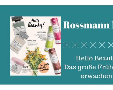 Rossmann News: Hello Beauty! Das große Frühlingserwachen!