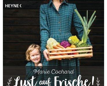 Kochbuch: Lust auf Frische | Marie Cochard