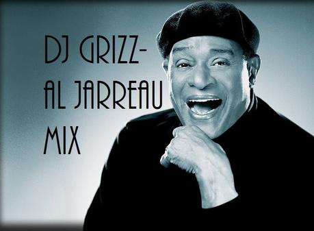 DJ Grizz – Al Jarreau Mix