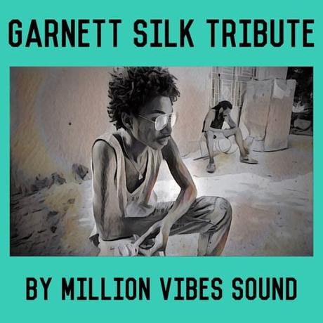 Garnett Silk Tribute by Million Vibes Sound