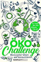 Die Öko Challenge | Buchtipp für mehr Nachhaltigkeit