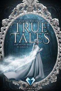 [Rezension] True Tales #1 - Tochter des Schnees