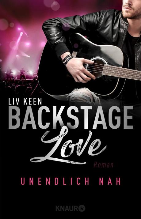 Backstage Love 01 – Unendlich nah von Liv Keen