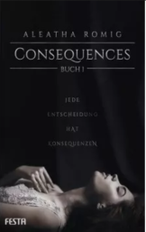 [Rezension] Consequences – Buch 1