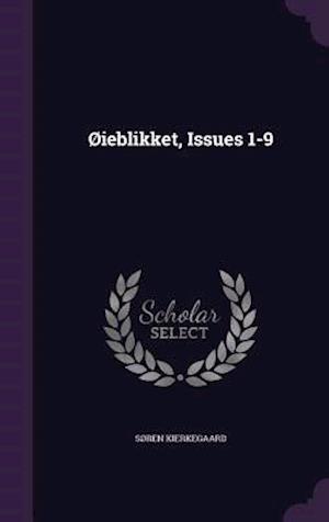 Bog hardback Øieblikket Issues 1-9 af Søren Kierkegaard