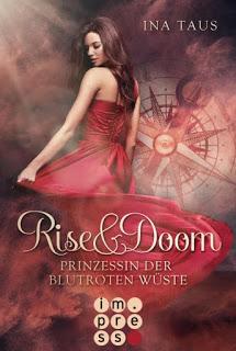 [Rezension] Rise & Doom #1 - Prinzessin der blutroten Wüste
