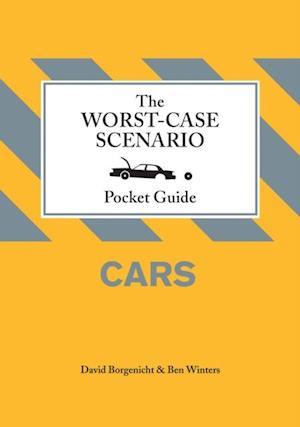 Worst-Case Scenario Pocket Guide: Cars af David Borgenicht