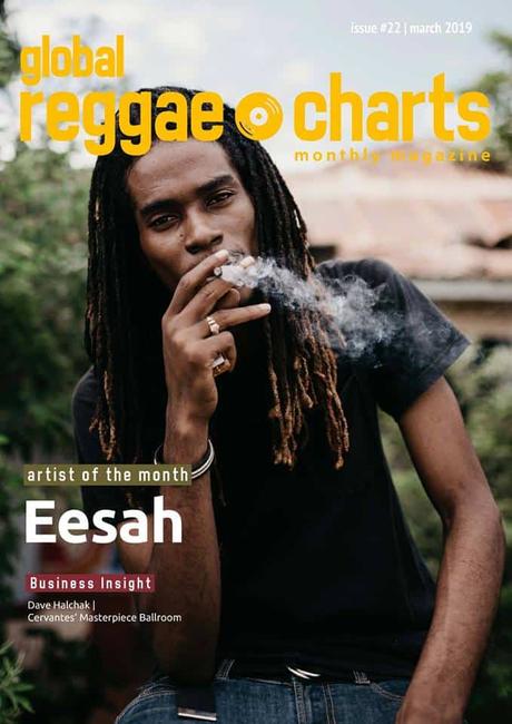 Global Reggae Charts – Issue #22 – März 2019 – Online-Magazin + free Mixtape