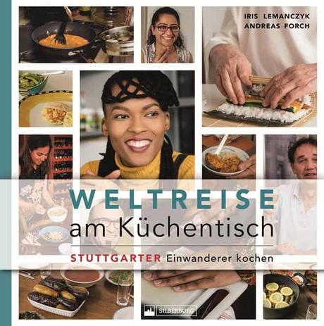 Buchtipp: Weltreise am Küchentisch – Stuttgarter Einwanderer kochen