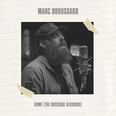 MARC BROUSSARD: Home (The Dockville Sessions) • Album-Stream + 5 Videos