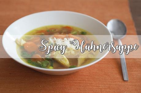 Spicy Hühnersuppe