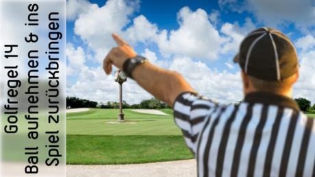 Golfregel 14 – Markieren, Aufnehmen, Reinigen