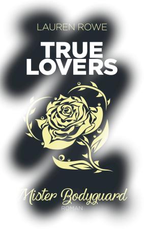 [Rezension] True Lovers – Mister Bodyguard