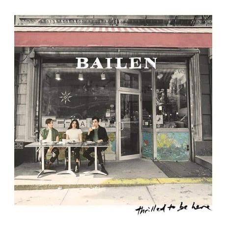 Happy Releaseday: BAILEN – Thrilled To Be Here • Album-Stream + 2 Videos