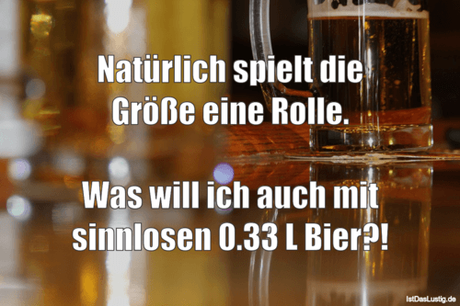 Lustiger BilderSpruch - Natürlich spielt die Größe eine Rolle.  Was...