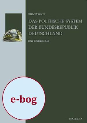 Das politische System der Bundesrepublik Deutschland af Helmut Molly
