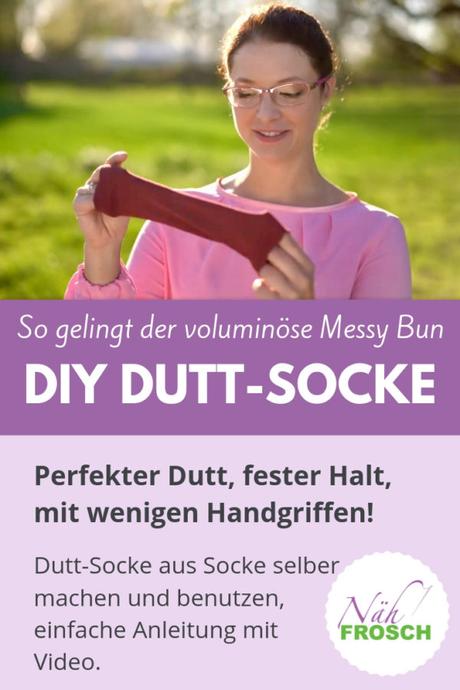 Anleitung Messy Bun: Dutt-Socke selber machen und benutzen