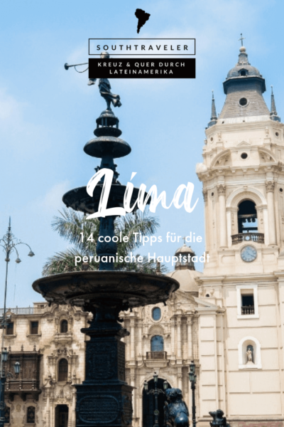 Lima Peru | 14 coole Tipps für die peruanische Hauptstadt Pinterest