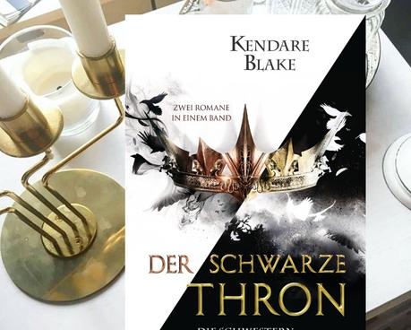 |Rezension| Kendare Blake - Der Schwarze Thron 1 und 2