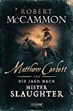 Rezension: Matthew Corbett und die Hexe von Fount Royal II - Robert McCammon