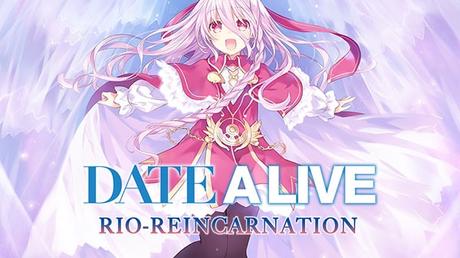 Date A Live: Rio Reincarnation – Release wurde verschoben