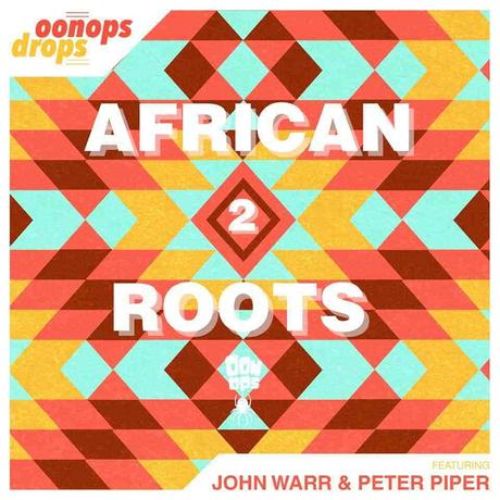 Oonops Drops – African Roots 2 • FREE PODCAST
