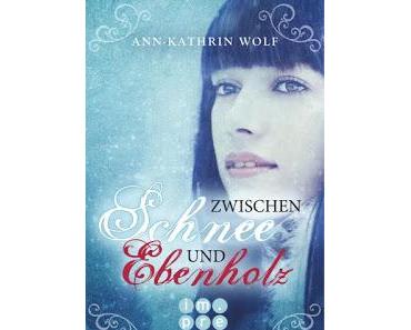 [Rezension] Zwischen Schnee und Ebenholz: Märchenherz, Bd. 1 - Ann-Kathrin Wolf