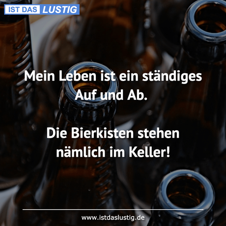 Mein Leben ist ein ständiges Auf und Ab. Die...