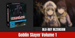 Review: Goblin Slayer Volume 1 | Blu-ray