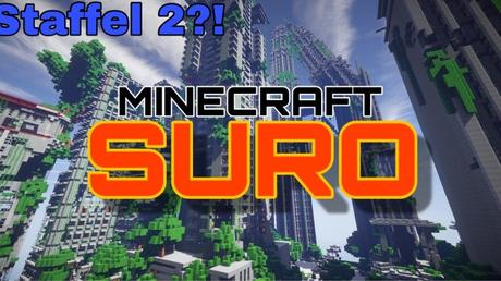 Minecraft SURO Staffel 2 – News, Meinung & Wünsche