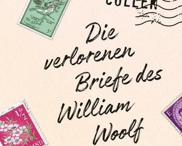 {Rezension} Die verlorenen Briefe des William Woolf von Helen Cullen