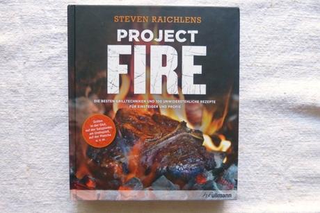 Kochbuch: Project Fire | Steven Raichlen